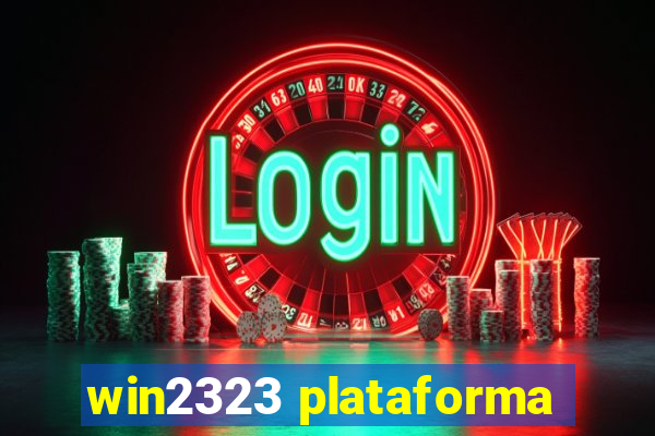 win2323 plataforma